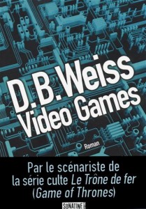 DB Weiss  - Video Games, le roman