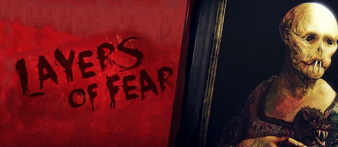 Layers of Fear – Fear ? Ça veut pas dire peur normalement ?