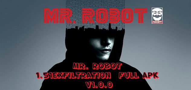 Mr Robot 1.51exfiltrati0n.apk: Hacker en herbe