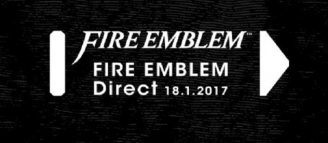 Fire Emblem Direct – 18 janvier 2017
