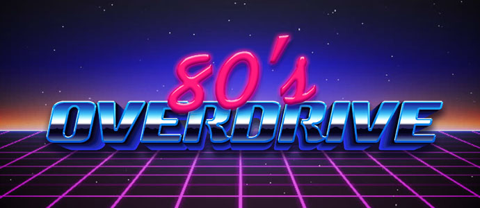 80’s OVERDRIVE