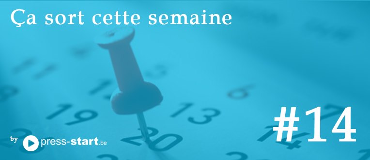 Ça sort cette semaine #14