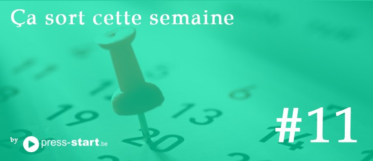 Ça sort cette semaine #11