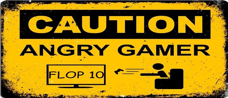 Le Flop 10 de ce qu’on n’aime pas dans nos jeux