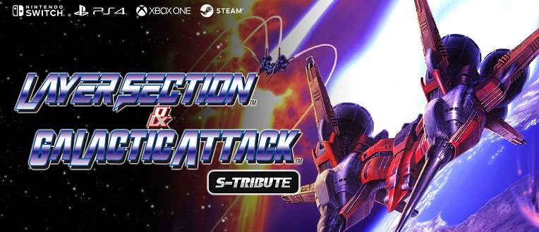 Layer Section & Galactic Attack S-Tribute